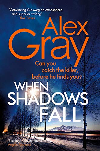 When Shadows Fall: Have you discovered this million-copy bestselling crime series? (DSI William Lorimer)
